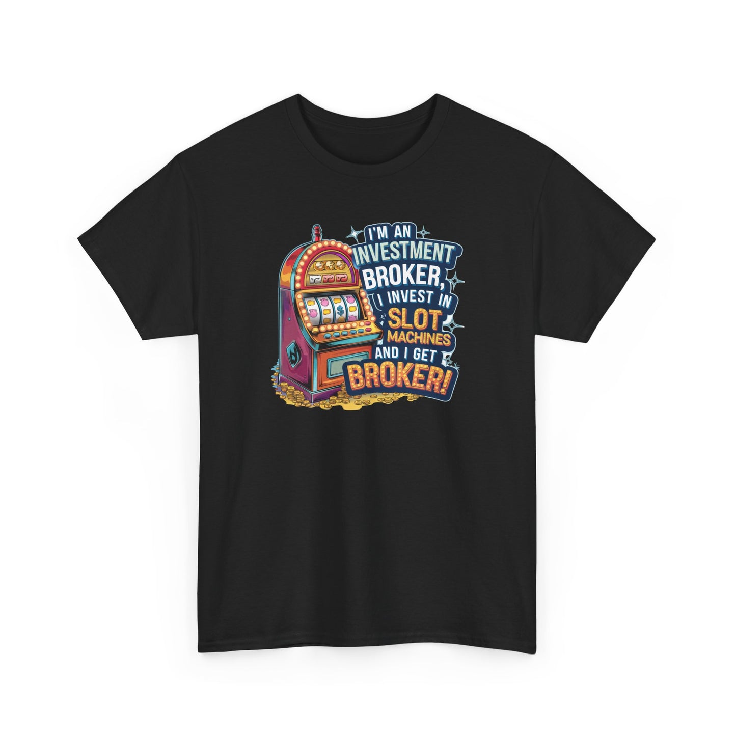 I'm An Investment Broker - Gambling, Casino, Slots