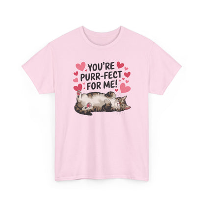 You're Purr-Fect For Me - Valentines Day Cat