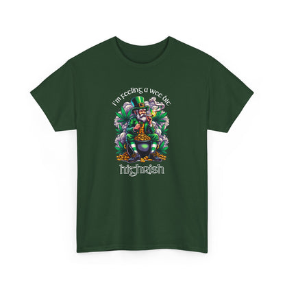 I'm Feeling A Wee Bit Highrish - St. Patrick's Day