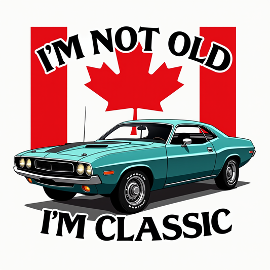 I'm Not Old - I'm Classic