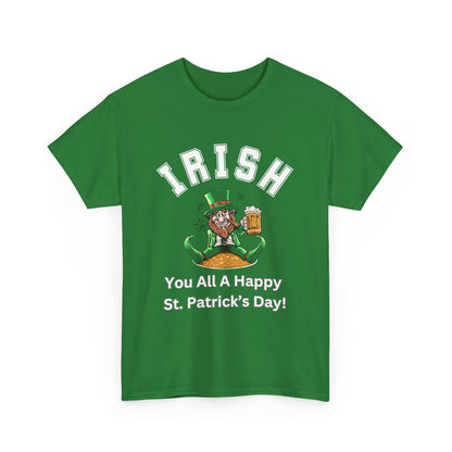 Irish You All A Happy St Patrick's Day