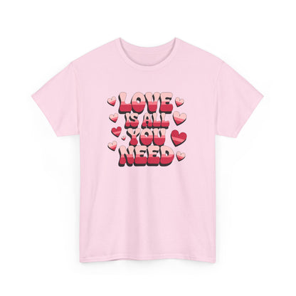 Love Is All You Need - Valentine's Day