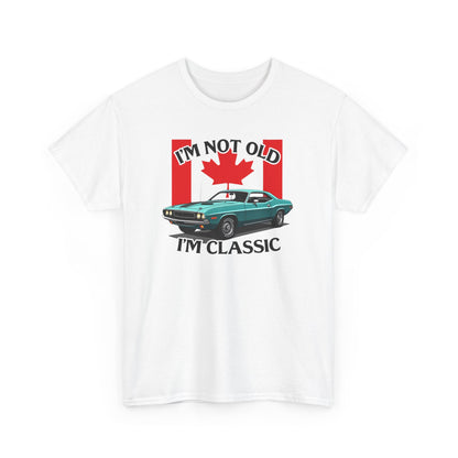 I'm Not Old - I'm Classic