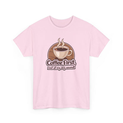 Coffee First, Rest of My Day Second